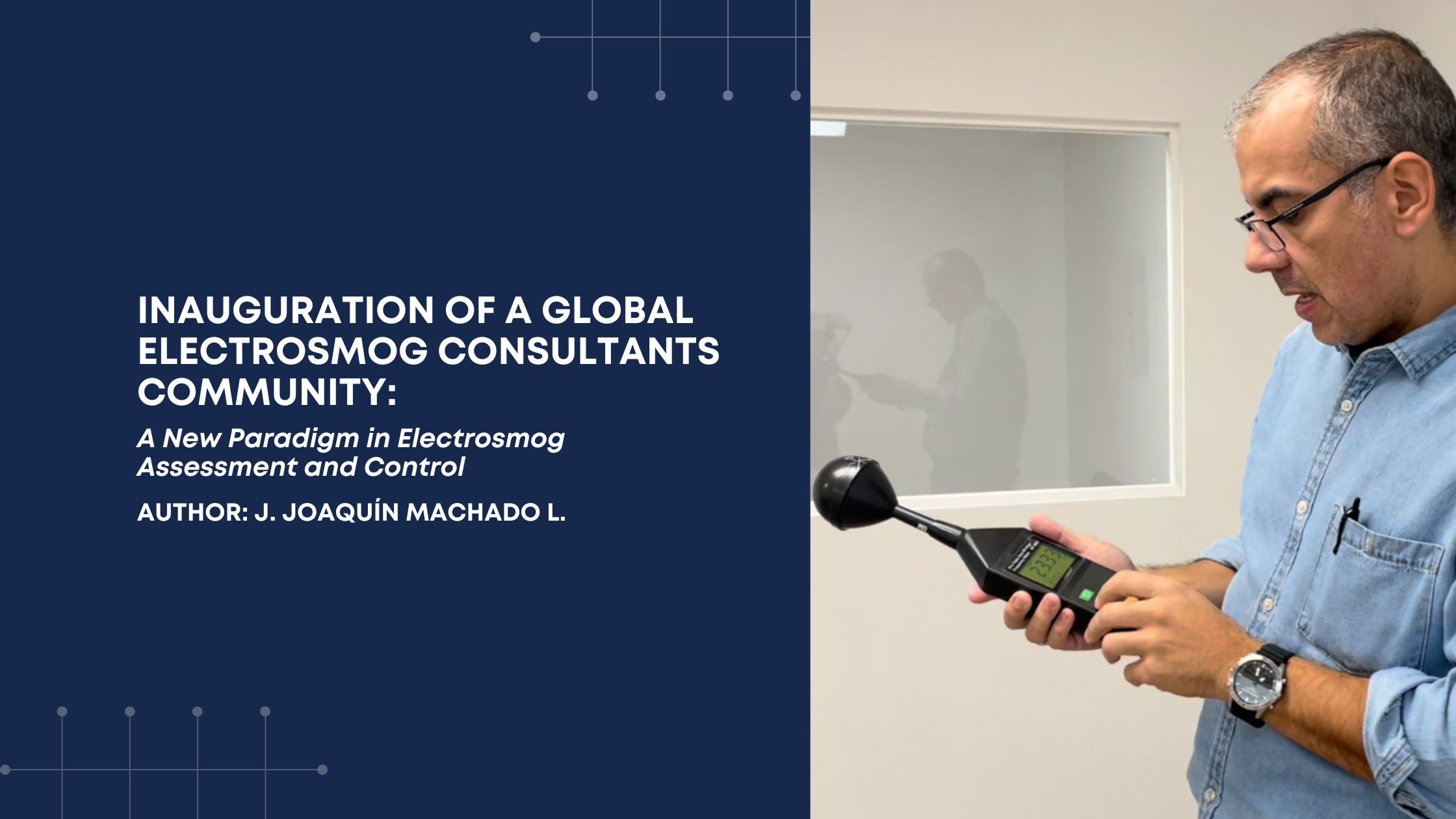 Inauguration of a Global Electrosmog Consultants Community: A New Paradigm in Electrosmog Assessment and Control