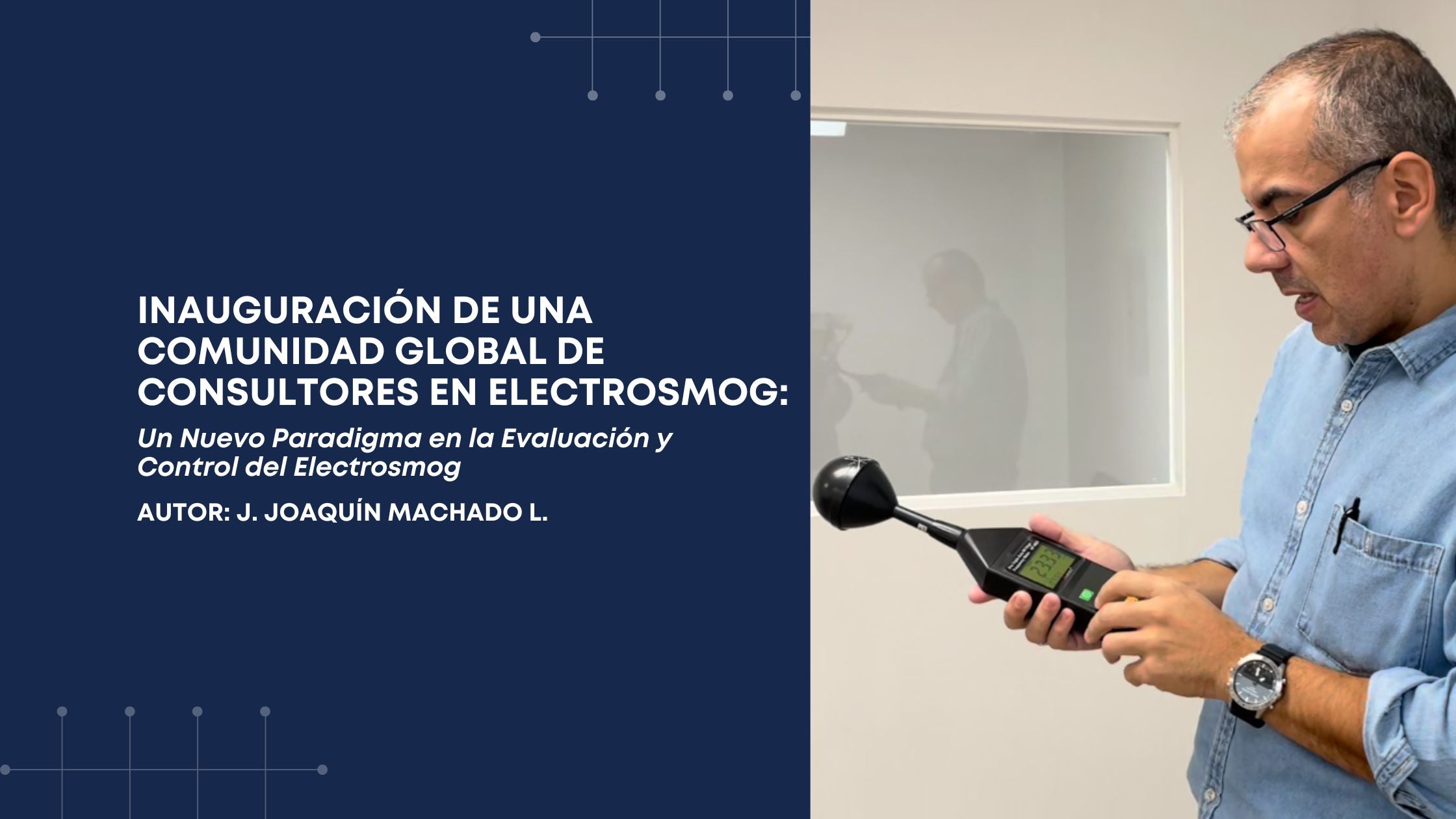 Inauguración de una Comunidad Global de Consultores en Electrosmog: Un Nuevo Paradigma en la Evaluación y Control del Electrosmog