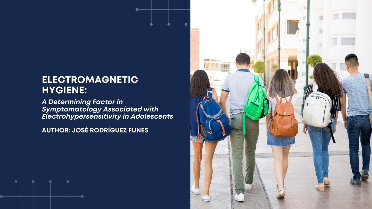 Electromagnetic Hygiene: A Determining Factor in Symptomatology Associated with Electrohypersensitivity in Adolescents