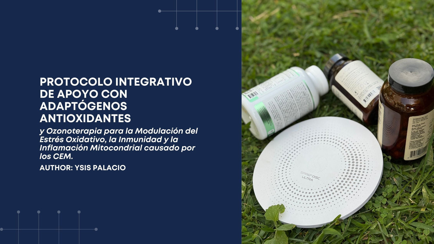 Protocolo Integrativo de Apoyo con Adaptógenos Antioxidantes y Ozonoterapia para la Modulación del Estrés Oxidativo, la Inmunidad y la Inflamación Mitocondrial causado por los CEM